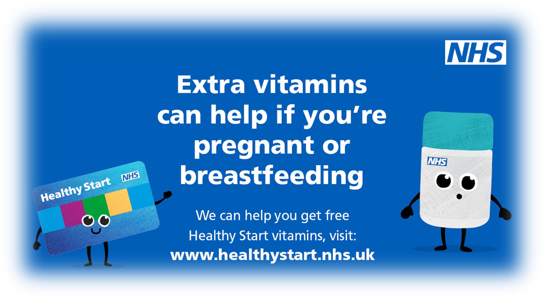 Healthy Start Vitamins. Image reads. Extra vitamins can help if you're pregnant or breastfeeding. We can hep you get free Healthy Start Vitamins